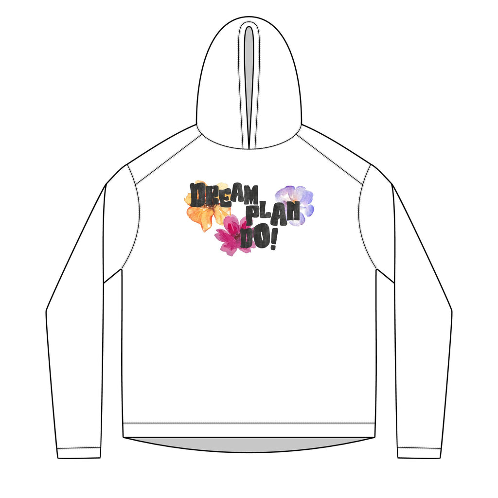 Dream, Plan, Do! Floral Hoodie — Inspirational Graphic Hoodie