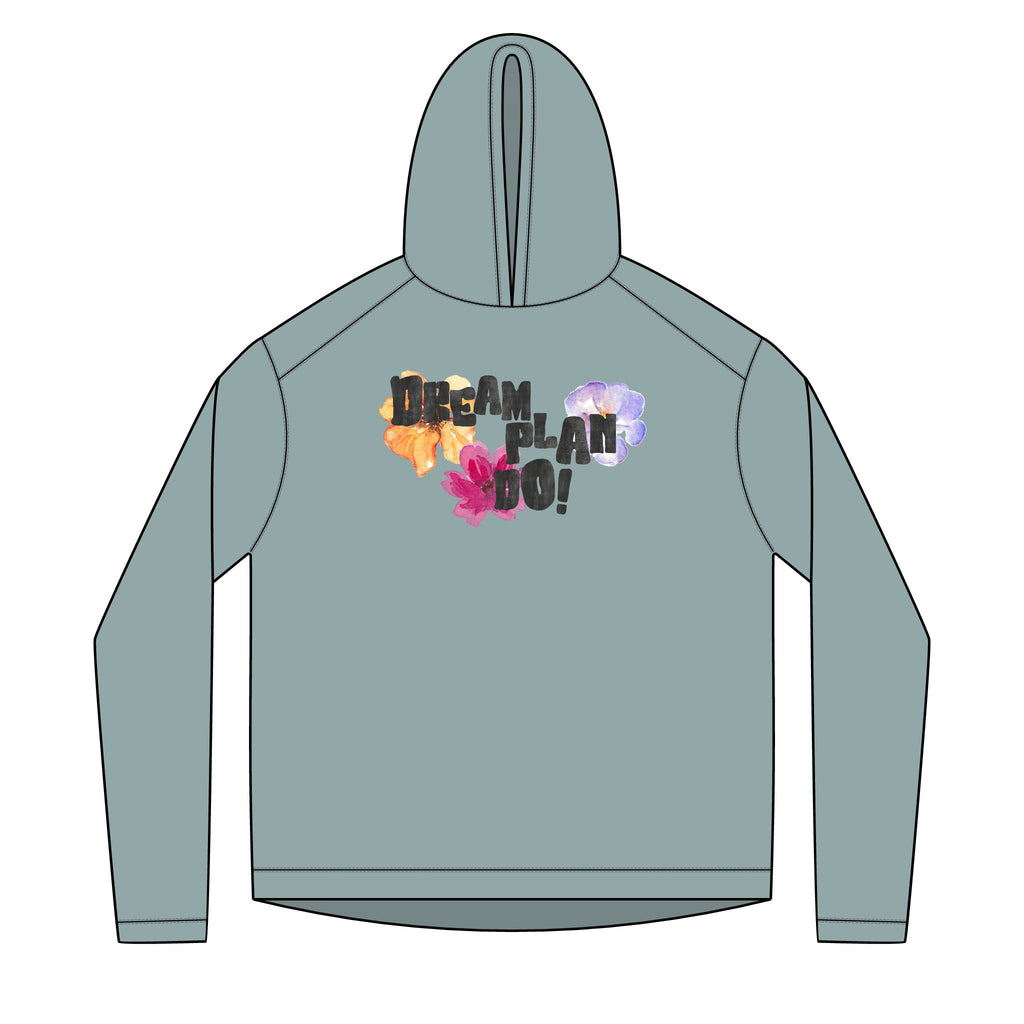 Dream, Plan, Do! Floral Hoodie — Inspirational Graphic Hoodie