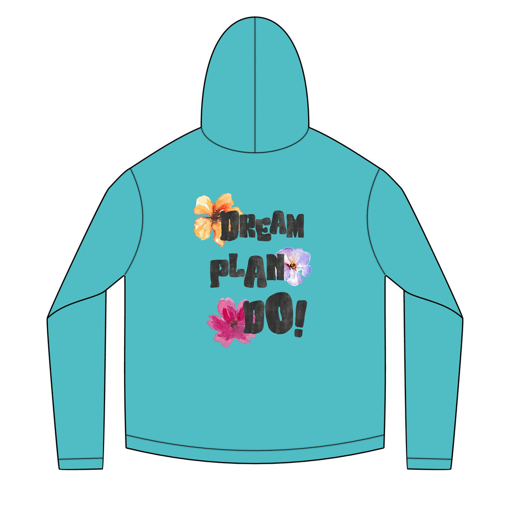 Dream, Plan, Do! Floral Hoodie — Inspirational Graphic Hoodie